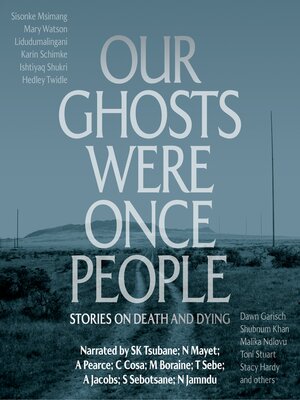 cover image of Our Ghosts Were Once People